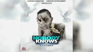 Arribazon - Nobody Knows (Tribute to Niah Gang) Audio
