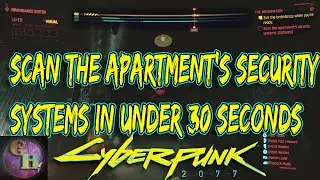 HOW TO SCAN THE APARTMENT'S SECURITY SYSTEMS IN CYBERPUNK 2077