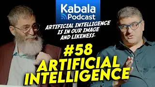 Artificial Intelligence: Divine Creation or Human Danger? | Kabala Podcast