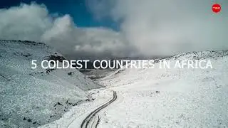 FIVE COLDEST COUNTRIES IN AFRICA