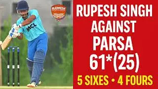 Rupesh Singh's Blazing Knock! -  61 off just 25 balls*