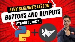Buttons and Display Outputs in Kivy, Python's Global App Builder for iOS, Android, Linux, Mac, PC!