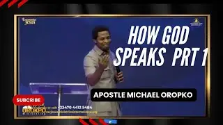 How God Speaks to His People | Apostle Michael Oropko