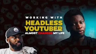 Working With  Headless YouTuber Almost Changed My Life — How I Got the Job (EP1)