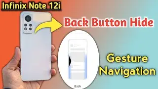 Infinix note 12i back button setting/Infinix note 12i back button change/Infinix note 12i navigation
