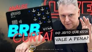 💳BRB Curta&iacute; programa do BRB, com tantas mudan&ccedil;as ser&aacute; que vale a pena assinar o clube? AN&Aacute;LISE hoje.