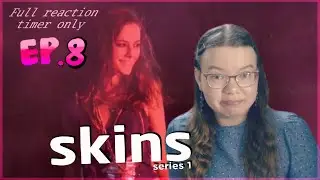 The Skins - Episode 8 Reaction