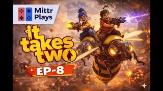 🎮 IT TAKES TWO EP-8 &mdash; We Got Shrunk & Now We&rsquo;re Useless 😂🧸