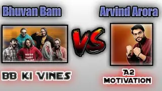 Bhuvan Bam vs Arvind Arora || BB ki vines vs A2 Motivation ||