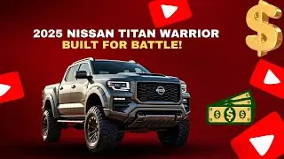 2025 Nissan Titan Warrior &ndash; Built for Battle! || CAR
