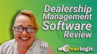 Buffy's Review of EverLogic | Dealership Management Software
