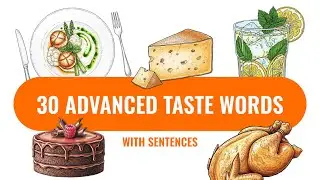 Speak Like a Food Critic: 30 Advanced Taste Words