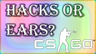 CSGO: Reported For Having Ears