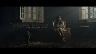 Bruna Oliver - Viagem Sem Volta (Videoclipe Oficial)