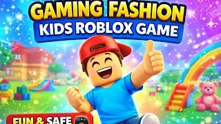 Kids Roblox Game 🎮 | Gaming Fashion | Fun & Safe
