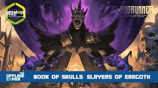 Tabletop Gaming Live 2022 - Book of Skulls: Slayers of Eragoth