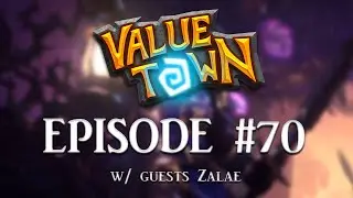 [Hearthstone] Value Town #70 w/ Noxious, ChanManV, and guest Zalae Pt. 1/2