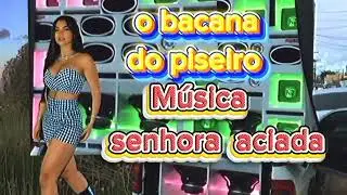 M&uacute;sica piseiro sonora aciada