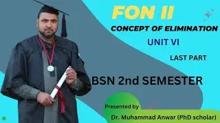 BSN KMU 2nd SEMESTER FON UNIT 6 CONCEPT OF ELIMINATION LAST PART