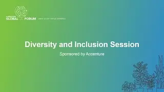 Diversity and Inclusion Session - Sponsored by Accenture