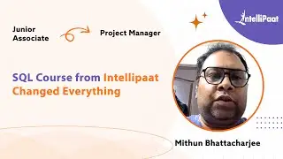 From Junior Associate to Project Manager | Mithun&rsquo;s Career Growth with Intellipaat SQL Certification