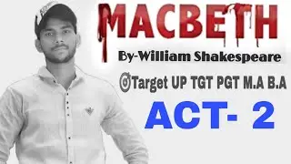 #Hinglish2Tech #Macbeth Macbeth Act 2 Full explanation in hindi // Macbeth by #WilliamShakespeare