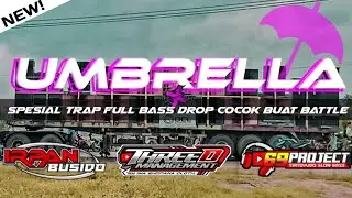 DJ UMBRELLA TRAP FULL BASS by DJ IRPAN BISHIDO 69 PROJECT ft THREE D MANAGEMENT x IMA SHOFIANA CLOTH