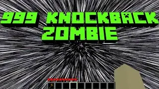 Zombie with 999 Knockback Stick