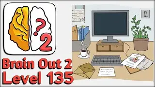 Brain Out 2 Level 135 Walkthrough Solution
