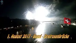 1. August Feuerwerk 💥 Basel 2017 - Schweizer Nationalfeiertag [HD+]