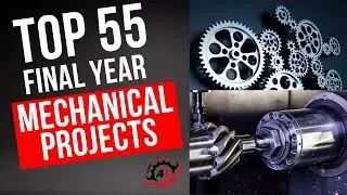 Top 55 Mechanical Engineering Final Year Projects | Final Year Projects | Alam engineering
