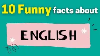 10 Funny Facts About the English Language that You Didn&rsquo;t Know