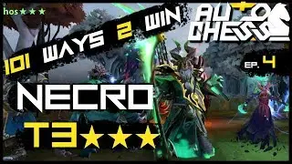 T3 Necro - 101 Ways 2 Win AutoChess - Dota 2 Episode 4 - 1440p