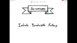 Scrumisms: Infinite bandwidth fallacy