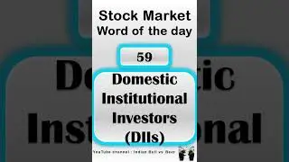 Learn Stock Market - One Word a Day #59 - Domestic Institutional Investors (DIIs)