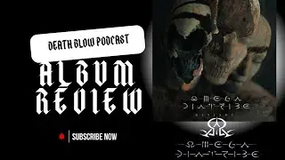 Album Review Section - Omega Diatribe 
