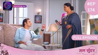 Mann Sundar | Full Episode 174 | मन सुंदर | Dangal TV
