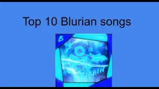 Top 10 Blurain songs