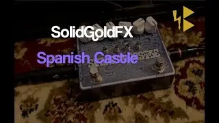SolidGoldFX Spanish Castle 