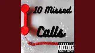 10 missed calls
