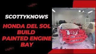 Honda Del Sol Build Part 2 - Painting the engine bay!!! Ferrari Rossa Corsa Red!!!