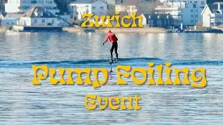 Pump & Grill - Zurich pump foiling event