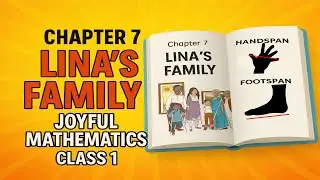 Lina&rsquo;s Family &ndash; Class 1 Maths Chapter 7 | Fun with Length, Height & Size | Joyful Mathematics NCERT