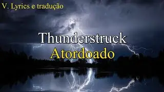 Thunderstruck AC/DC - Letra e tradução