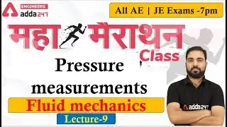 Lecture -09 | SSC JE -2020 | Pressure measurements ( Fluid mechanics ) | Engineers Adda