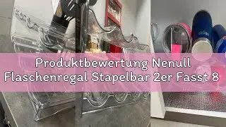 Produktbewertung Nenull Flaschenregal Stapelbar 2er Fasst 8 Beh&auml;lter Flaschen Organizer Schrank Flas