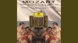 Mozart: Symphony No. 41 In C, K.551 - 