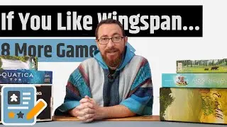 8 Games To Try If You Like Wingspan