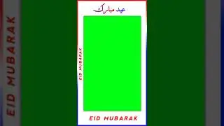 Green Screen Eid Mubarak   Green screen status   Technical Mirza Mazhar