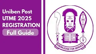 Uniben Post Utme 2025 Registration [Full Guide]